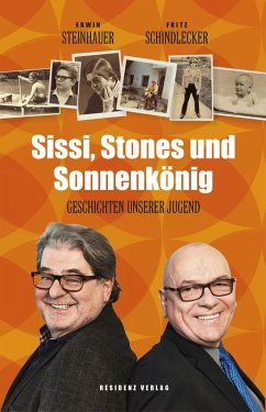 Sissi, Stones und Sonnenkönig (eBook, ePUB) - Steinhauer, Erwin; Schindlecker, Fritz