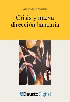 Crisis y nueva dirección bancaria (eBook, PDF) - Alkorta Andonegi, Xabier