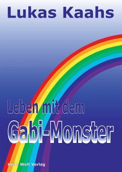 Leben mit dem Gabi-Monster (eBook, ePUB) - Kaahs, Lukas