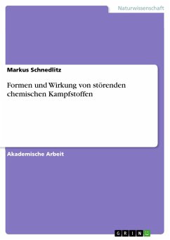 Formen und Wirkung von störenden chemischen Kampfstoffen (eBook, ePUB)