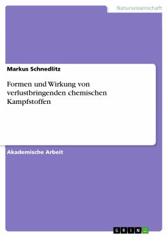 Formen und Wirkung von verlustbringenden chemischen Kampfstoffen (eBook, ePUB)