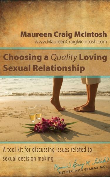 Choosing A Quality Loving Sexual Relationship (eBook, ePUB) Choosing A Quality Loving Sexual Relationship (eBook, ePUB)
