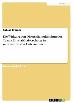 Die Wirkung von Diversität multikultureller Teams. Diversitätsforschung in multinationalen Unternehmen (eBook, ePUB)
