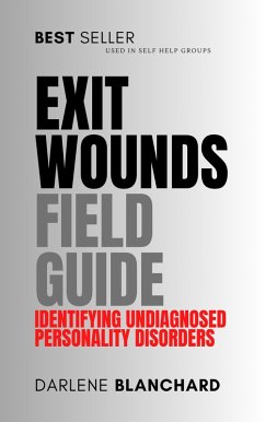 Exit Wounds Field Guide (eBook, ePUB) - Blanchard, Darlene