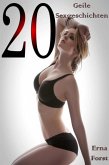 20 Geile Sexgeschichten (eBook, ePUB)