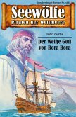 Seewölfe - Piraten der Weltmeere 186 (eBook, ePUB)