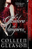 La Cazadora de Vampiros (Las Aventuras de la Cazadora Gardella, #1) (eBook, ePUB)