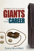 Hearing God & Slaying Giants in Your Career (eBook, ePUB)
