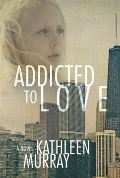 Addicted to Love (eBook, ePUB) - Murray, Kathleen