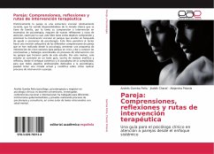 Pareja: Comprensiones, reflexiones y rutas de intervención terapéutica