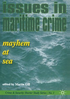 Issues in Maritime Crime - Gill, Martin