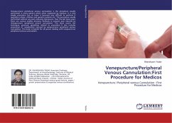 Venepuncture/Peripheral Venous Cannulation:First Procedure for Medicos - Yadav, Ghanshyam