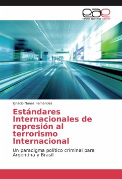 Estándares Internacionales de represión al terrorismo Internacional - Nunes Fernandes, Ignácio