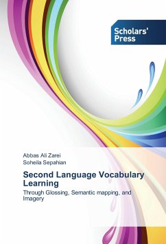 Second Language Vocabulary Learning - Zarei, Abbas Ali;Sepahian, Soheila