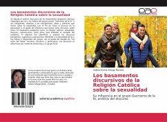 Los basamentos discursivos de la Religión Católica sobre la sexualidad - Ortega Morales, Valeria Karina