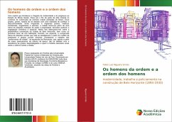 Os homens da ordem e a ordem dos homens - Rigueira Simão, Fábio Luiz