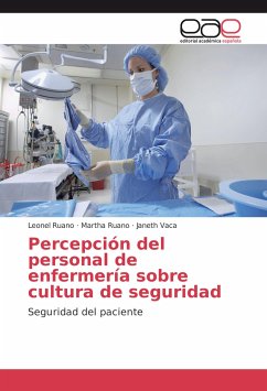 Percepción del personal de enfermería sobre cultura de seguridad - Ruano, Leonel;Ruano, Martha;Vaca, Janeth