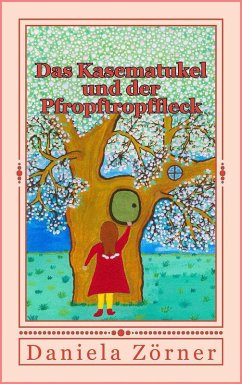 Cover Das Kasematukel und der Pfropftropffleck (eBook, ePUB)