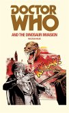 Doctor Who and the Dinosaur Invasion (eBook, ePUB)