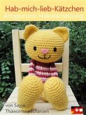 Hab-mich-lieb-Kätzchen Amigurumi Häkelanleitung (eBook, ePUB)