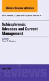 Schizophrenia: Advances and Current Management, an Issue of Psychiatric Clinics of North America, Volume 39-2