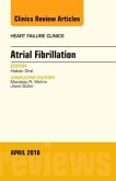 Atrial Fibrillation, an Issue of Heart Failure Clinics Atrial Fibrillation, an Issue of Heart Failure Clinics