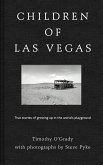 Children of Las Vegas: True Stories of Growing Up in the World's Playground