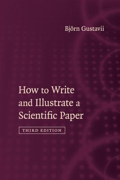 How to Write and Illustrate a Scientific Paper - Gustavii, Bjorn
