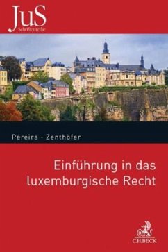 Einführung in das luxemburgische Recht - Pereira, João Nuno;Zenthöfer, Jochen