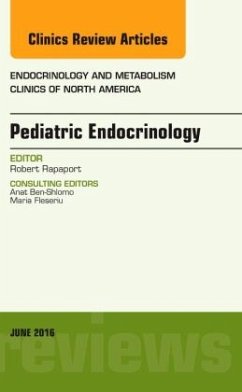 Pediatric Endocrinology, an Issue of Endocrinology and Metabolism Clinics of North America: Volume 45-2 - Rapaport, Robert, MD