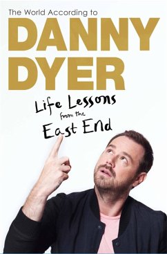 The World According to Danny Dyer - Dyer, Danny