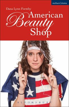 American Beauty Shop - Formby, Dana Lynn (Playwright, US)