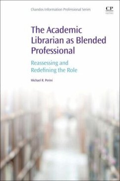 The Academic Librarian as Blended Professional - Perini, Michael