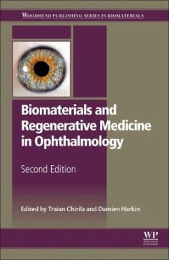 Biomaterials and Regenerative Medicine in Ophthalmology - Chirila, Traian;Harkin, Damien