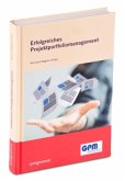 Erfolgreiches Projektportfoliomanagement Erfolgreiches Projektportfoliomanagement