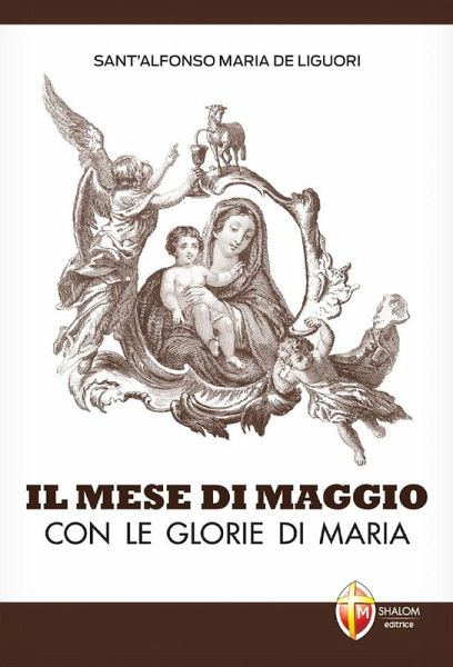 Il mese di maggio con le glorie di Maria