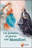 Un pensiero al giorno con Montfort Un pensiero al giorno con Montfort