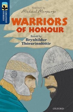 Oxford Reading Tree TreeTops Greatest Stories: Oxford Level 14: Warriors of Honour - Thorarinsdottir, Brynhildur Oxford Reading Tree TreeTops Greatest Stories: Oxford Level 14: Warriors of Honour - Thorarinsdottir, Brynhildur