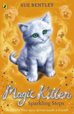 Magic Kitten: Sparkling Steps - Bentley, Sue