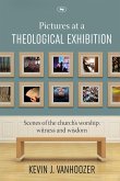 Pictures at a Theological Exhibition