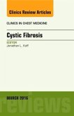 Cystic Fibrosis, an Issue of Clinics in Chest Medicine Cystic Fibrosis, an Issue of Clinics in Chest Medicine