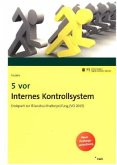 5 vor Internes Kontrollsystem 5 vor Internes Kontrollsystem
