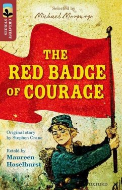 Oxford Reading Tree TreeTops Greatest Stories: Oxford Level 15: The Red Badge of Courage - Haselhurst, Maureen; Crane, Stephen