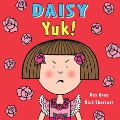 Daisy: Yuk! - Gray, Kes