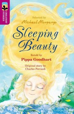 Oxford Reading Tree TreeTops Greatest Stories: Oxford Level 10: Sleeping Beauty - Goodhart, Pippa; Perrault, Charles