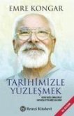 Tarihimizle Yüzlesmek