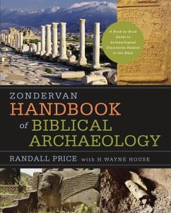 Zondervan Handbook of Biblical Archaeology - Price, J. Randall; House, H. Wayne