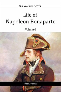 Life of Napoleon Bonaparte I - Scott, Walter