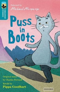 Oxford Reading Tree TreeTops Greatest Stories: Oxford Level 9: Puss in Boots - Goodhart, Pippa; Perrault, Charles