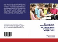 Psihologo-pedagogicheskoe soprowozhdenie agressiwnyh podrostkow - Lozhechkina, Anna;Kazachenko, Olga